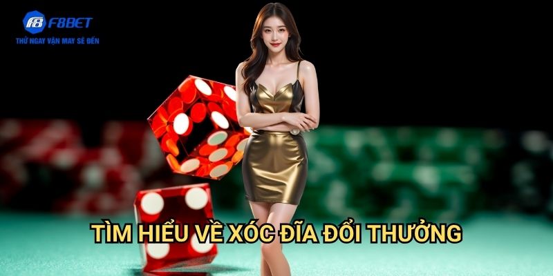 Game Xóc Đĩa Đổi Thưởng F8BET - Kiếm Tiền Thật Từ Trò Chơi Dân Gian 2 Tìm Hiểu Về Xóc Đĩa Đổi Thưởng
