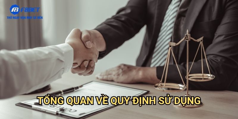 Điều Khoản Và Điều Kiện F8BET - Quy Định Chính Thức Cho Người Dùng Tham Gia 1 Tổng Quan Về Quy Định Sử Dụng